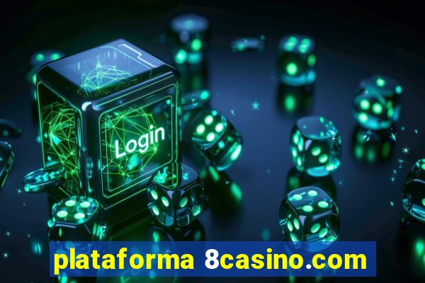 plataforma 8casino.com